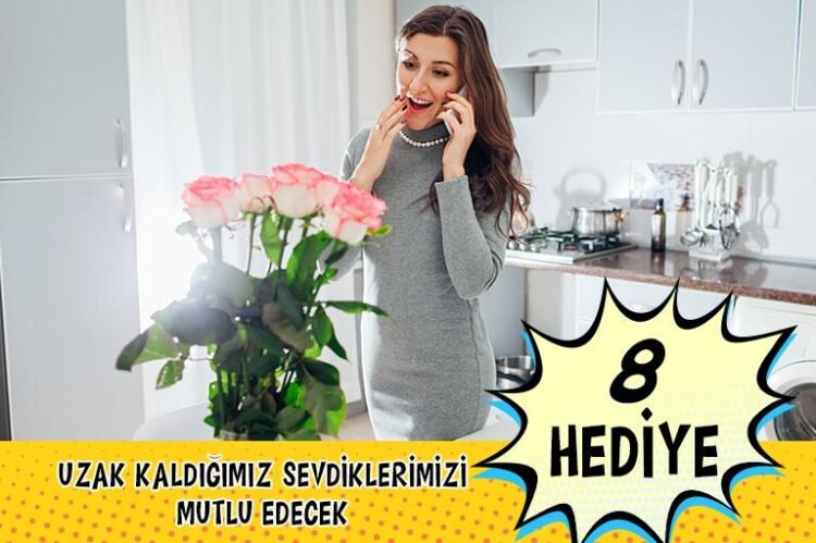 Uzak Kaldığınız Sevdiklerinizi Mutlu Edecek Hediye Önerileri