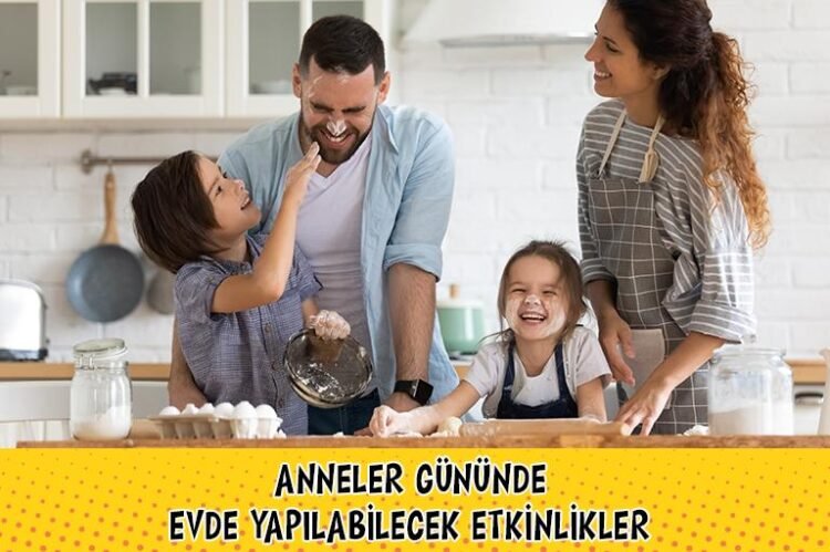 Anneler Günü İçin Evde Yapılabilecek Pratik Etkinlikler