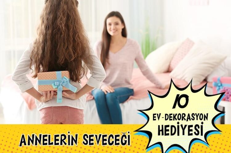 Anneler Günü'ne Özel Annelerin Seveceği 10 Ev Dekorasyon Hediyesi