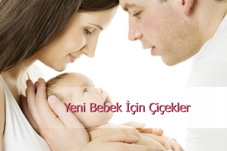 Yeni Bebeği Kutlamak İçin Gönderebileceğiniz Çiçekler