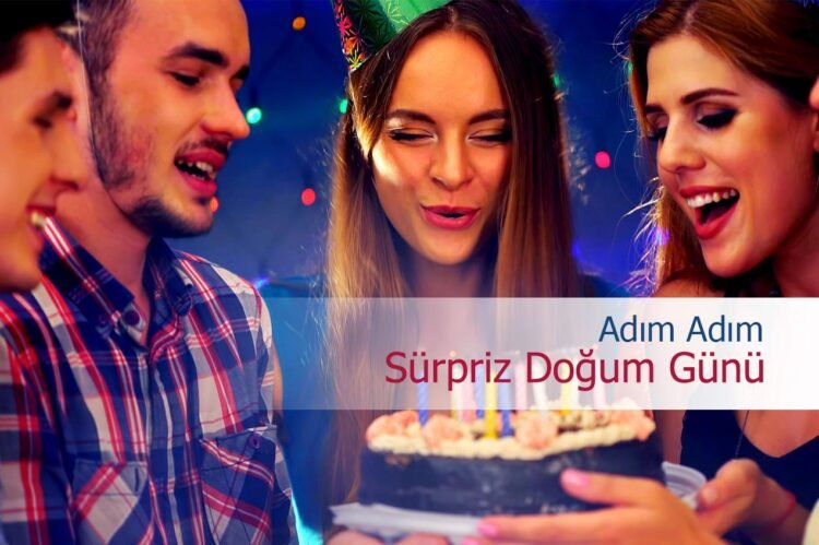 Mükemmel Doğum Günü Sürprizi İçin Adım Adım Rehber (Sürpriz Planlama)