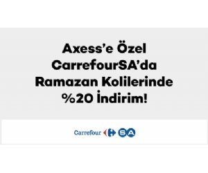 CarrefourSA'da Ramazan Kolilerinde Axess'lilere %20 İndirim