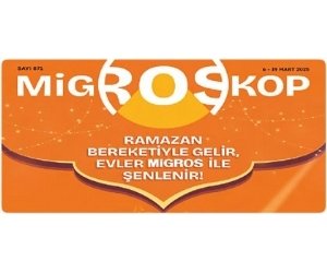 Migros 6 - 19 Mart 2025 Migroskop Dergisi İndirimleri