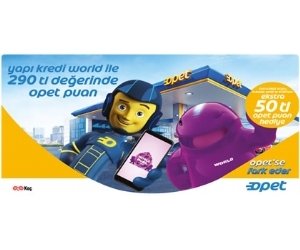 Opet'te World Card ile 290 TL OpetPuan Hediye