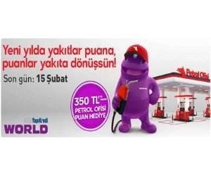 Petrol Ofisi'nde World Card ile 350 TL Puan Hediye