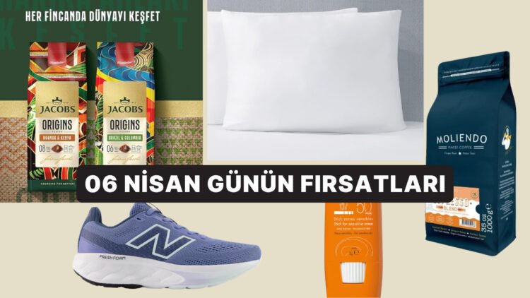 Bugün İndirimde Neler Var? 6 Nisan 2026 Günün Fırsatları