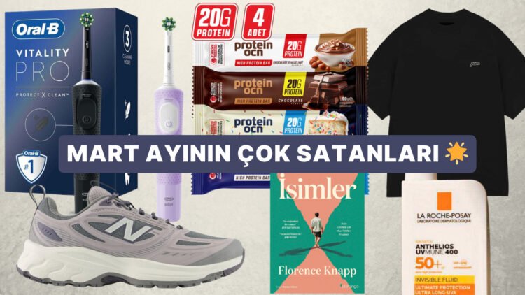 Mart Ayının En Çok Sevilen ve Satılan Fırsatları
