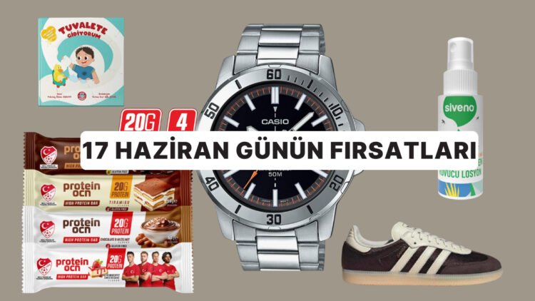 Bugün İndirimde Neler Var? 17 Haziran 2026 Günün Fırsatları