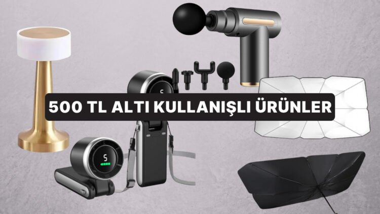 500 TL Altına Alabileceğiniz Kullanışlı Ürünler