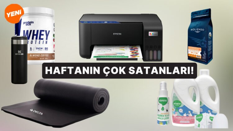 Haftanın En Popülerleri: Herkesin Sepetine Eklediği Haftanın En Çok Satan Ürünleri